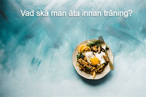 Äta innan träning morgon